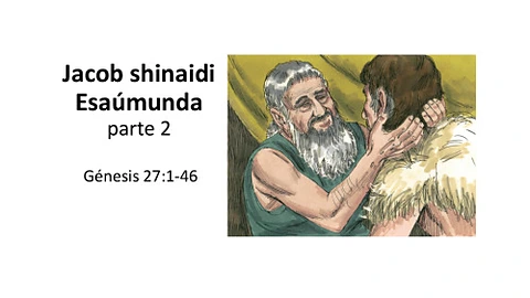 GEN 27 Jacob shinaidi Esaúmunda parte 2.pdf